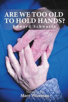 portada Are we too old to hold hands? (en Inglés)
