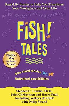 portada Fish Tales: Real stories to help transform your workplace and your life