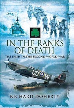 portada In the Ranks of Death: The Irish in the Second World war (en Inglés)