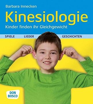 portada Kinesiologie - Kinder Finden ihr Gleichgewicht - Spiele, Lieder und Geschichten (in German)