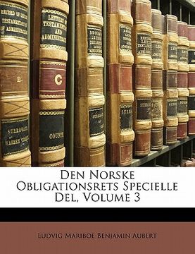 portada Den Norske Obligationsrets Specielle Del, Volume 3 (en Noruego)