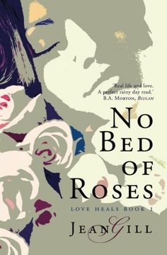 portada No Bed of Roses: Volume 1 (Love Heals)