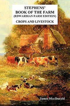 portada stephens' book of the farm edwardian farm edition: crops and livestock (in English)