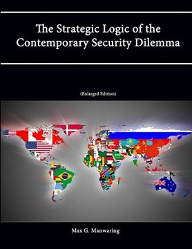 portada The Strategic Logic of the Contemporary Security Dilemma