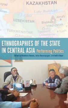 portada Ethnographies of the State in Central Asia: Performing Politics
