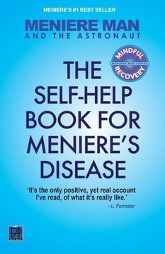 portada Meniere Man And The Astronaut. The Self Help Book For Meniere's Disease (en Inglés)