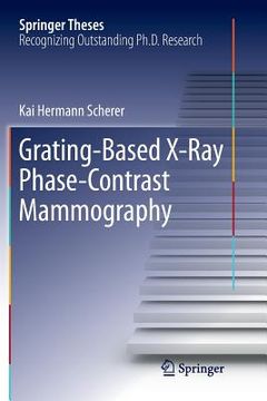 portada Grating-Based X-Ray Phase-Contrast Mammography (en Inglés)