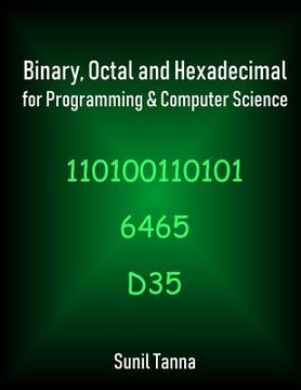 portada Binary, Octal and Hexadecimal for Programming & Computer Science (en Inglés)