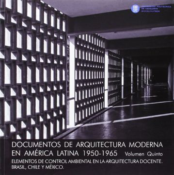 portada Elementos de Control Ambiental en la Arquitectura Docente. Brasil, Chile y M+Xico (in Spanish)