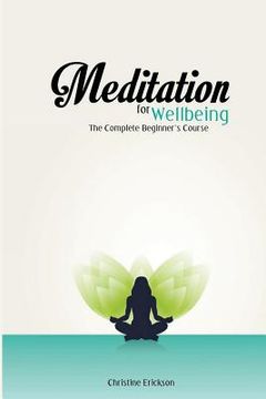portada Meditation for Wellbeing: The Complete Beginner's Course (en Inglés)
