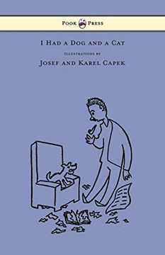 portada I had a dog and a cat - Pictures Drawn by Josef and Karel Capek 