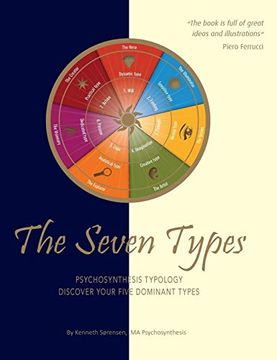 portada The Seven Types: Psychosynthesis Typology; Discover Your Five Dominant Types (en Inglés)