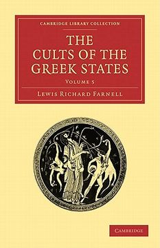 portada The Cults of the Greek States 5 Volume Paperback Set: The Cults of the Greek States: Volume 5 Paperback (Cambridge Library Collection - Classics) (in English)