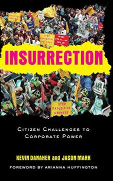 portada Insurrection: Citizen Challenges to Corporate Power (en Inglés)