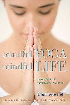 portada Mindful Yoga, Mindful Life: A Guide for Everyday Practice (en Inglés)