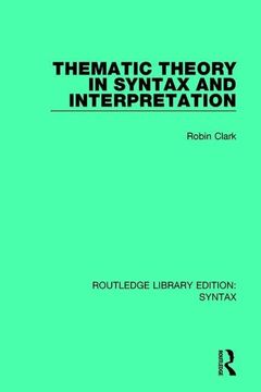 portada Thematic Theory in Syntax and Interpretation (en Inglés)