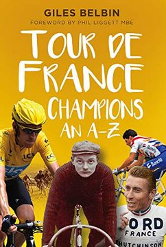 portada Tour de France Champions: An a-z (en Inglés)