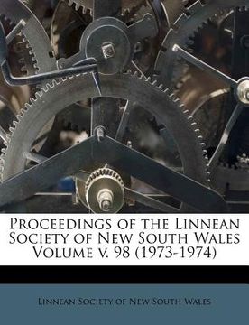 portada proceedings of the linnean society of new south wales volume v. 98 (1973-1974)