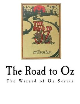 portada The Road to Oz: The Wizard of Oz Series (en Inglés)