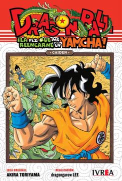 portada Dragon Ball Gaiden: La vez que me Reencarné en Yamcha (in Spanish)