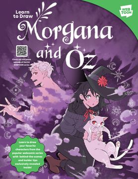 portada Learn to Draw Morgana and Oz: Learn to Draw Your Favorite Characters from the Popular Webcomic Series with Behind-The-Scenes and Insider Tips Exclus