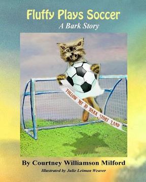 portada Fluffy Plays Soccer: A Bark Story (en Inglés)
