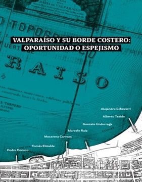 portada Valparaíso y su borde costero: oportunidad o espejismo