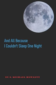 portada And All Because I Couldn't Sleep One Night (en Inglés)
