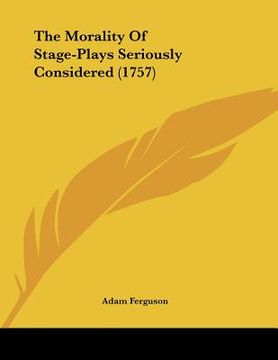 portada the morality of stage-plays seriously considered (1757) (in English)