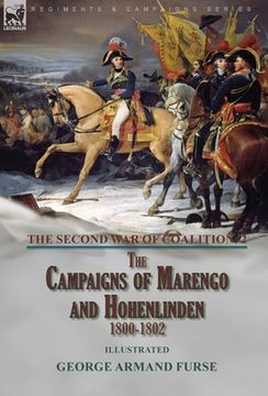 portada The Second War of Coalition-Volume 2: the Campaigns of Marengo and Hohenlinden 1800-1802