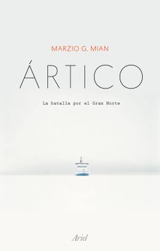 portada Ártico: La Batalla por el Gran Norte (Ariel) (in Spanish)