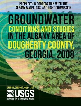 portada Groundwater Conditions and Studies in the Albany Area of Dougherty County, Georgia, 2008