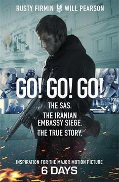 portada Go! Go! Go!: The SAS. The Iranian Embassy Siege. The True Story