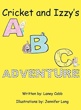 portada Cricket and Izzy's ABC Adventure (Cricket and Izzy Books)