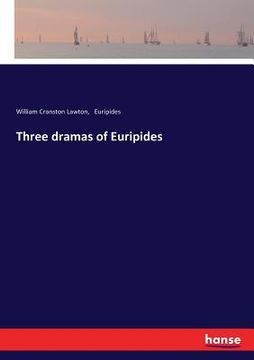 portada Three dramas of Euripides (en Inglés)