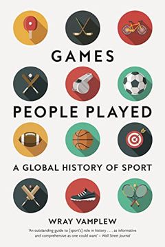 portada Games People Played: A Global History of Sport (en Inglés)