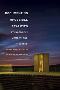 portada Documenting Impossible Realities: Ethnography, Memory, and the as if (in English)