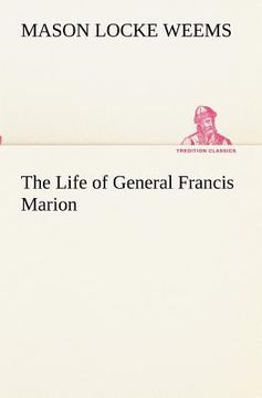 portada the life of general francis marion (in English)