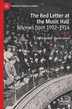 portada The Red Letter at the Music Hall: Reviews from 1902-1914 (in English)