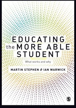 portada Educating the More Able Student: What works and why