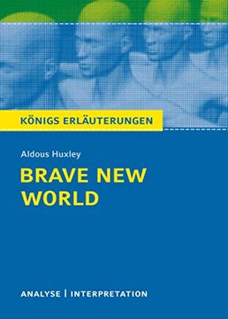 portada Brave new World - Schöne Neue Welt von Aldous Huxley: Textanalyse und Interpretation mit Ausführlicher Inhaltsangabe und Abituraufgaben mit Lösungen (in German)