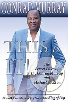 portada This Is It!: The Secret Lives of Dr. Conrad Murray and Michael Jackson