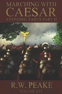 portada Marching With Caesar: Avenging Varus Part ii: 16 (en Inglés)