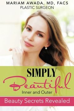 portada Simply Beautiful: Inner and Outer Beauty Secrets Revealed