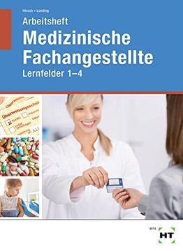 portada Arbeitsheft Medizinische Fachangestellte: Lernfelder 1 - 4 (en Alemán)