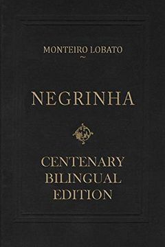 portada Negrinha – Centenary Bilingual Edition: & the 1920 First Edition Facsimile (in English)