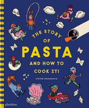 portada The Story of Pasta. And how to Cook it! (en Inglés)