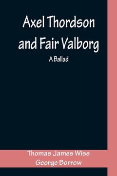 portada Axel Thordson and Fair Valborg: a ballad 