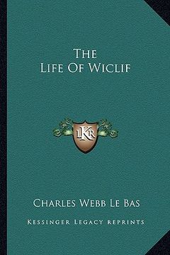 portada the life of wiclif (en Inglés)