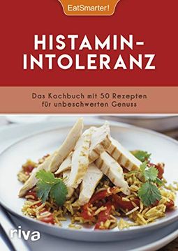 portada Histaminintoleranz: Das Kochbuch mit 50 Rezepten für Unbeschwerten Genuss (en Alemán)